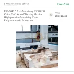 E10-2040 5 Axis Machinery EXCITECH China CNC Woord Working Machine High-precision Machining Center Fully Automatic Production - Image 3