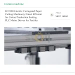 EC2300 Electric Corrugated Paper Cutting Machinery Finest Efficient for Carton Production Sealing PLC Motor Driven for Textiles - Image 3