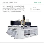 Italy 5 Axes CNC Router for Wood Automatic with New 5 Axes Spindle for Door Production Manufacturing Plants Core Component Motor